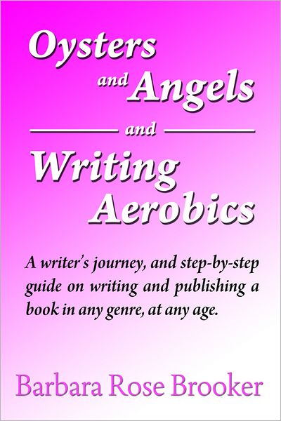 Oysters and Angels and Writing Aerobics