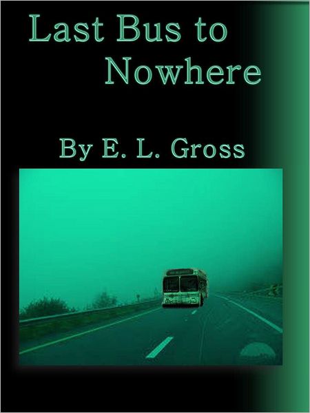 Last Bus to Nowhere