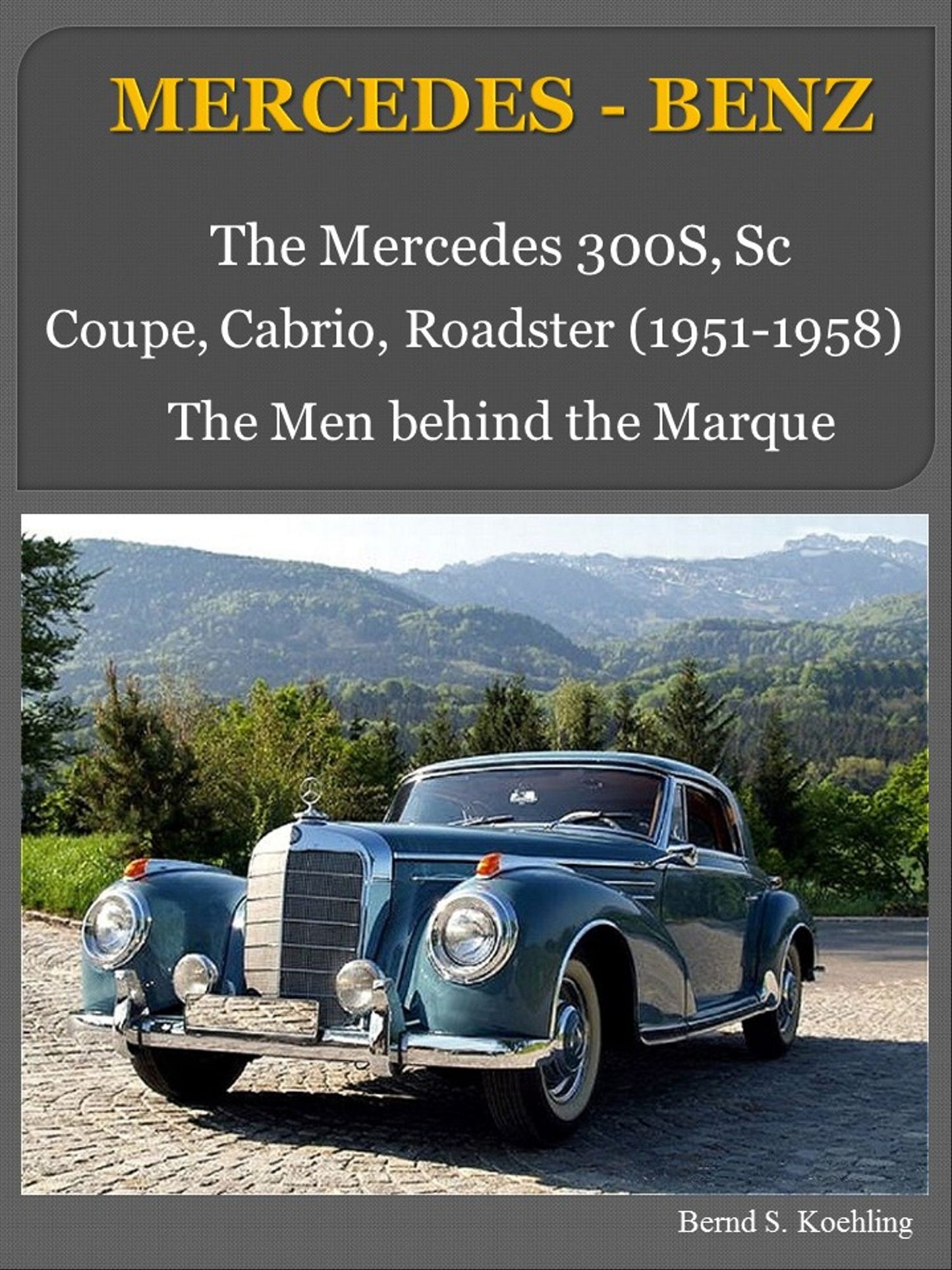 The Mercedes 300S, Sc