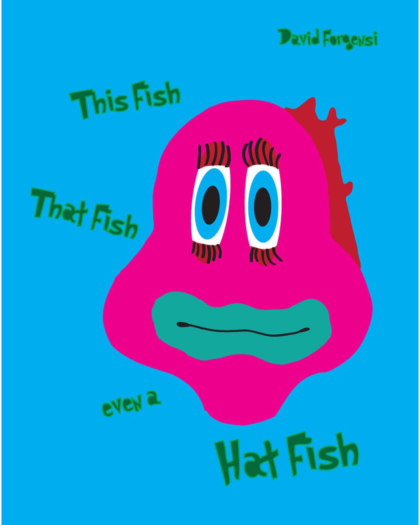 This Fish, That Fish, Even A Hat Fish