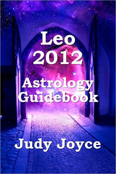 Leo 2012 Astrology Guidebook