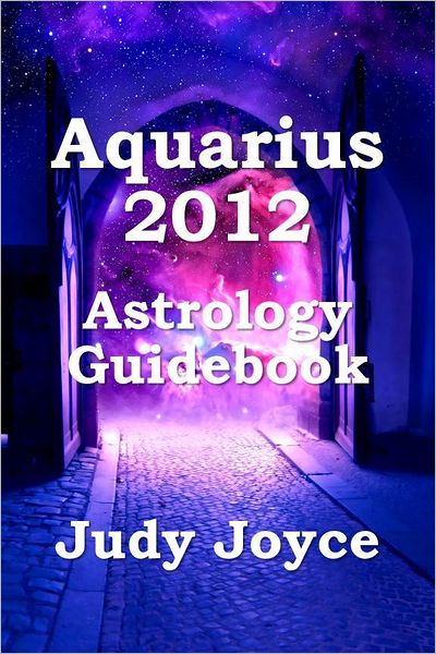 Aquarius 2012 Astrology Guidebook