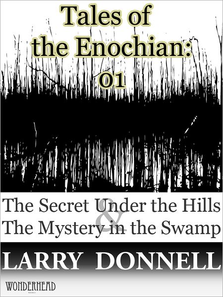 Tales of the Enochian: 01