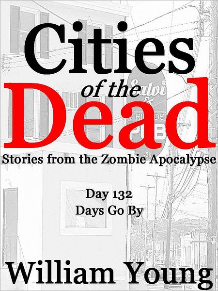 Days Go By (Cities of the Dead)