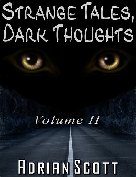 Strange Tales, Dark Thoughts volume II