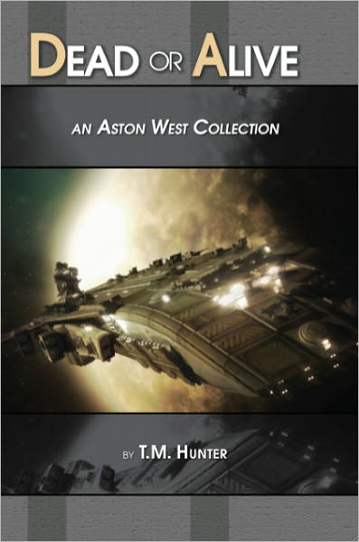 Dead or Alive: An Aston West Collection