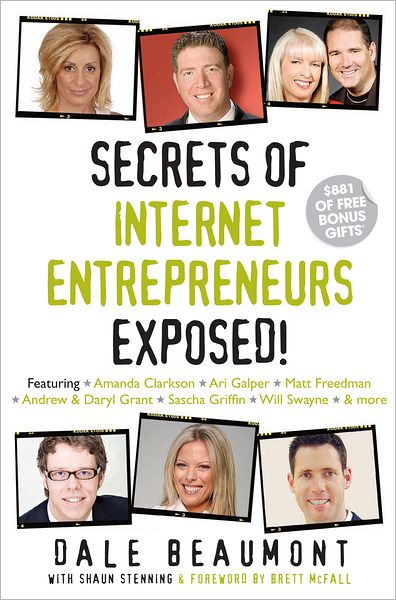 Secrets of Internet Entrepreneurs Exposed!