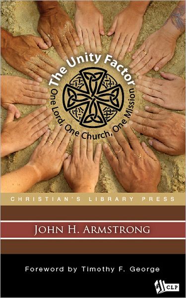 The Unity Factor: One Lord, One Church, One Mission