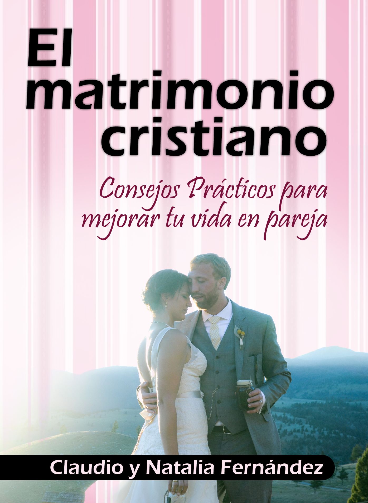 El Matrimonio Cristiano