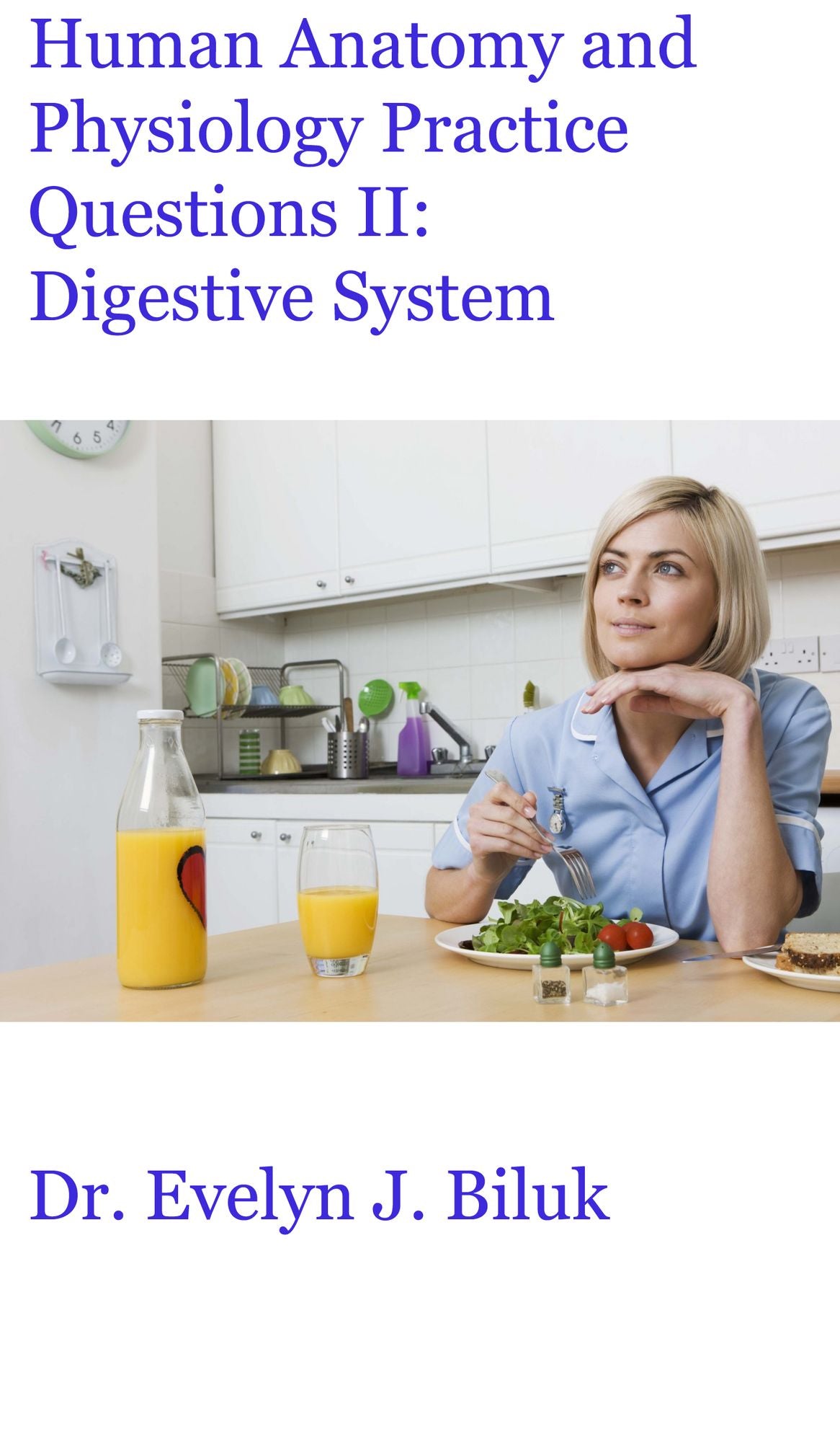 Human Anatomy and Physiology Practice Questions II: Digestive System