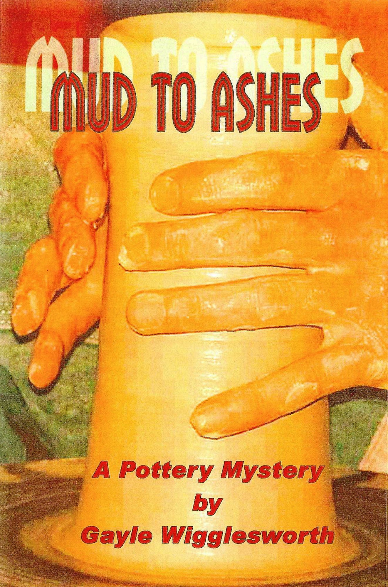 Mud to Ashes, a pottery mystery