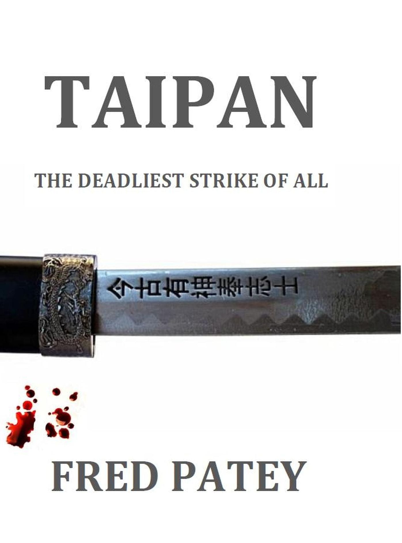 Taipan - The Deadliest Strike Of All