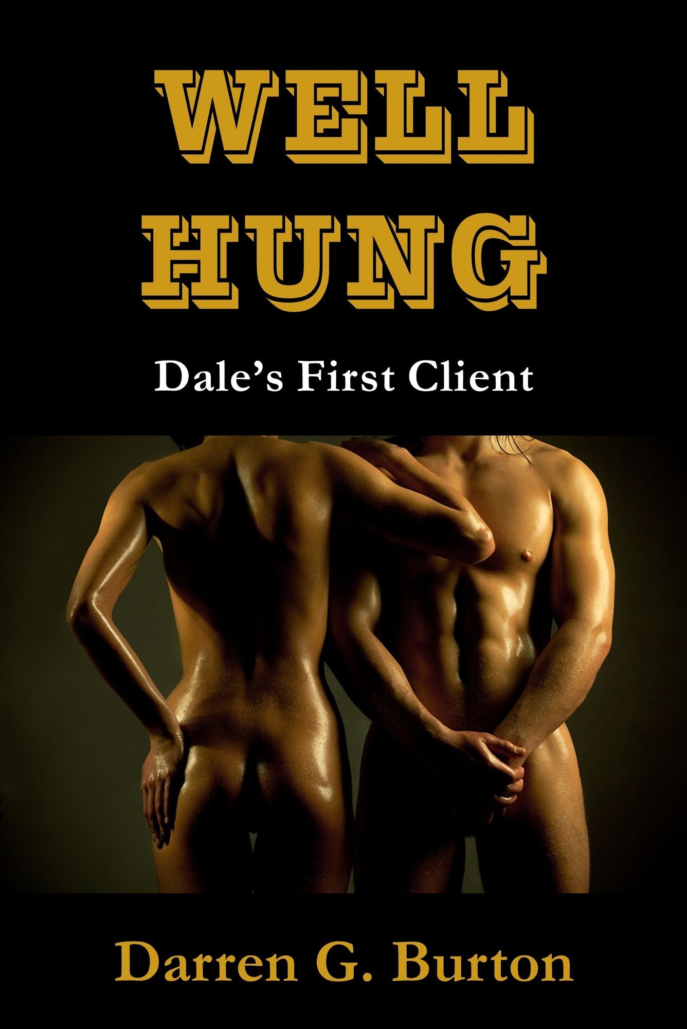 Well Hung: Dale's First Client