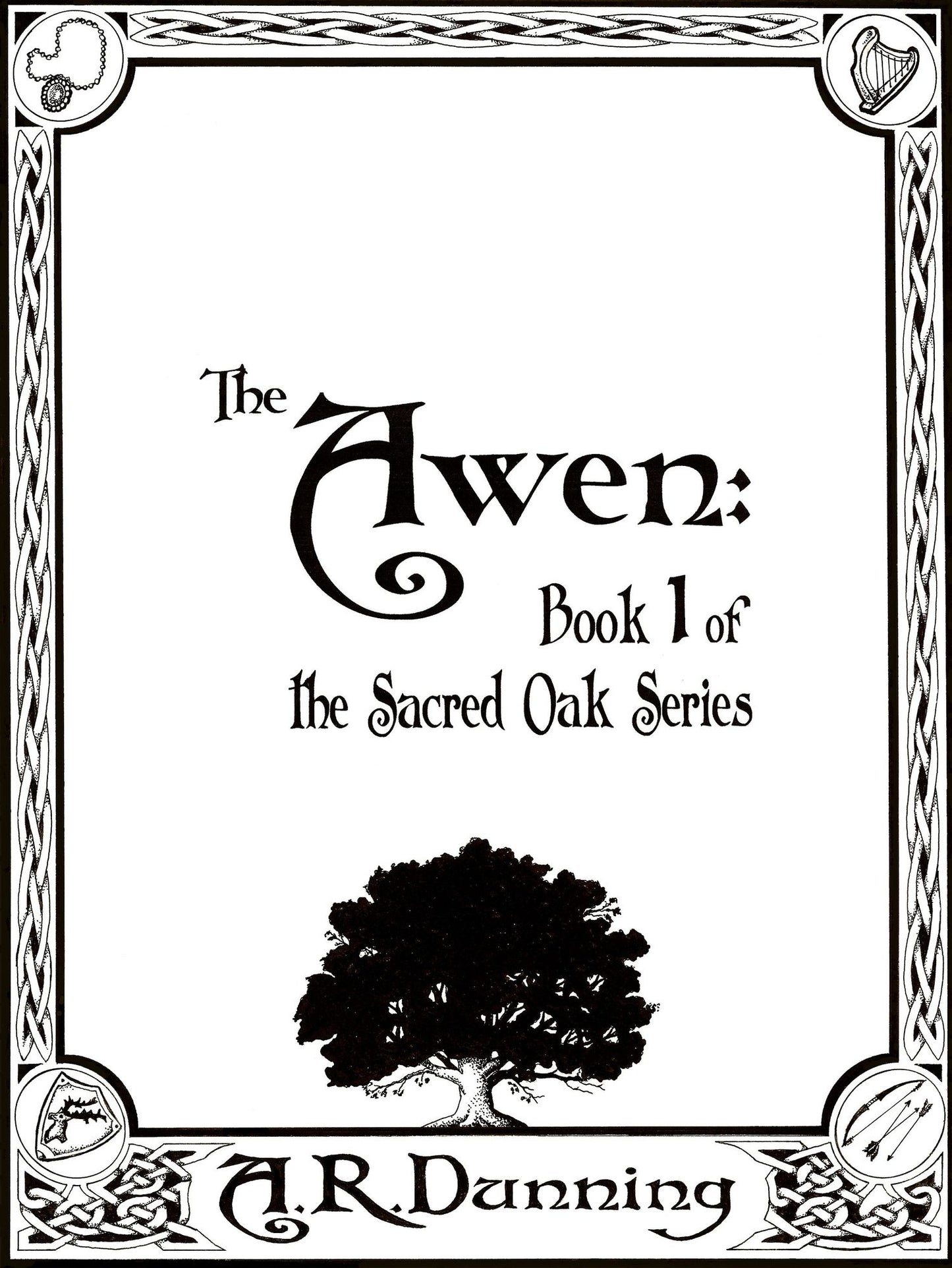 The Awen: Book One of The Sacred Oak Series