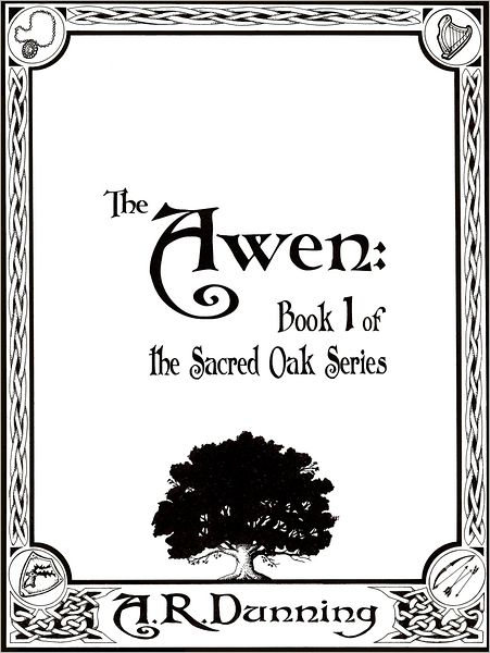 The Awen: Book One of The Sacred Oak Series