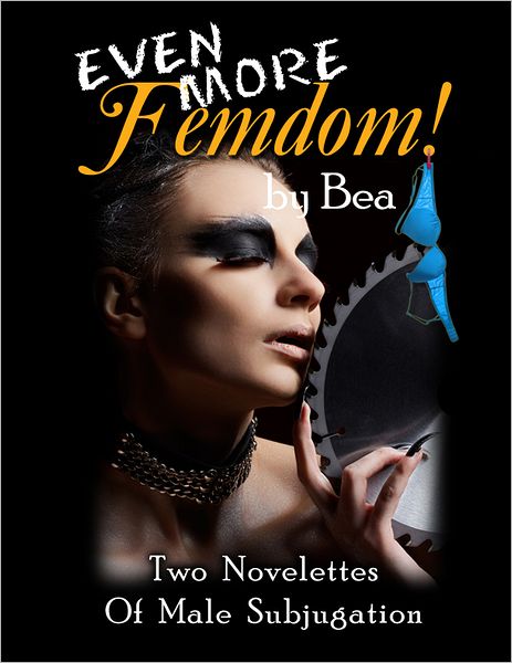 Even More Femdom