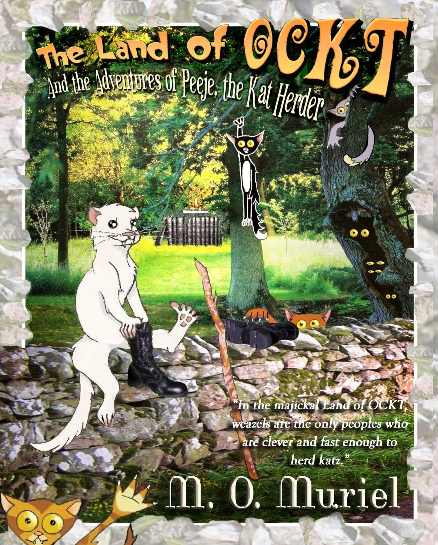 The Land of OCKT and the Adventures of Peeje, the Kat Herder