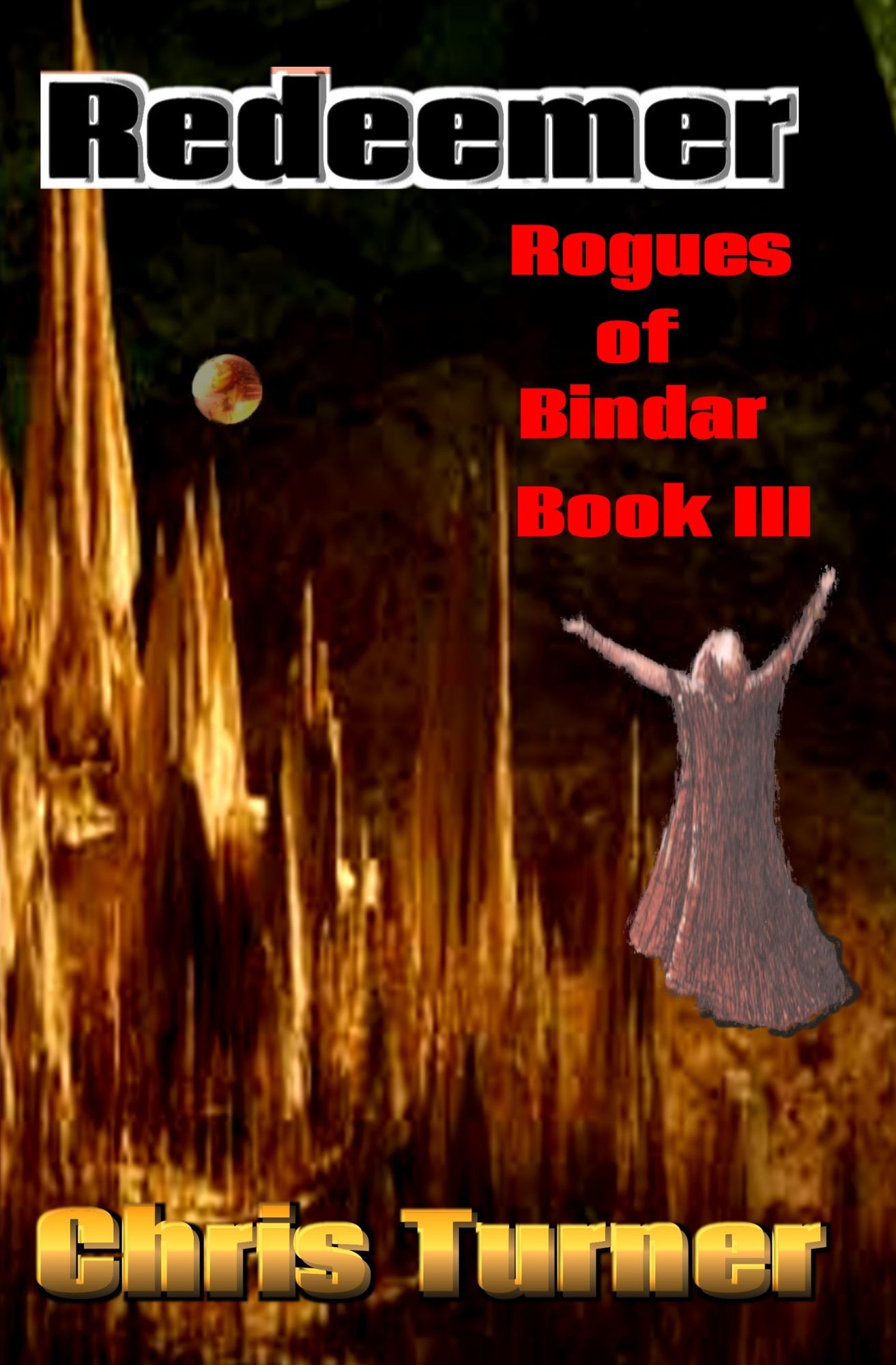 Redeemer, Rogues of Bindar Book III