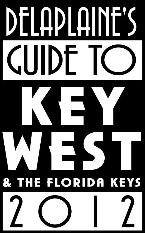 Delaplaine's 2012 Guide to Key West & the Florida Keys