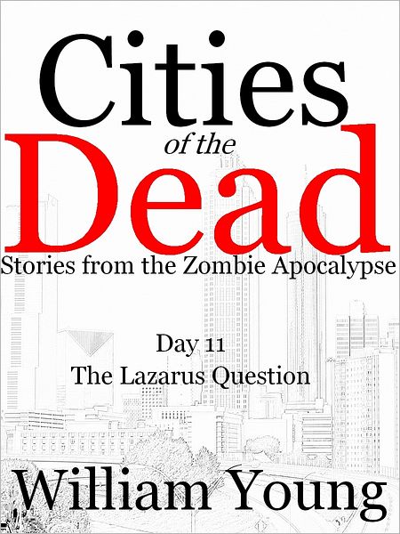 The Lazarus Question (Cities of the Dead)