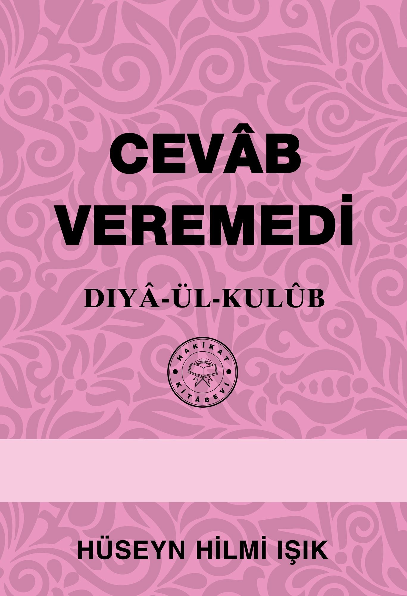 Cevâb Veremedi