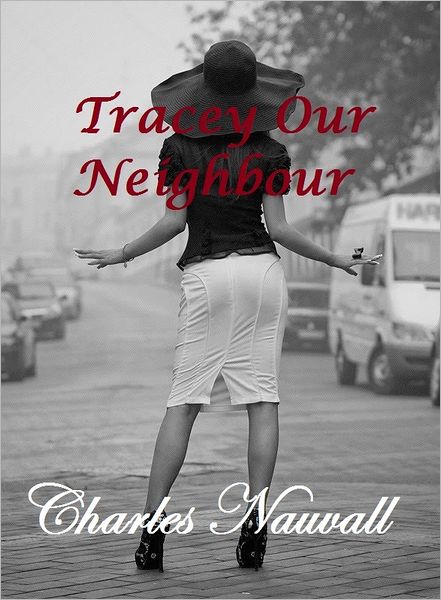 Tracey our Neighbour