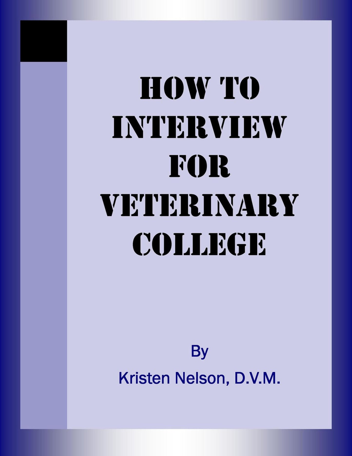 How to Interview for Veterinary College