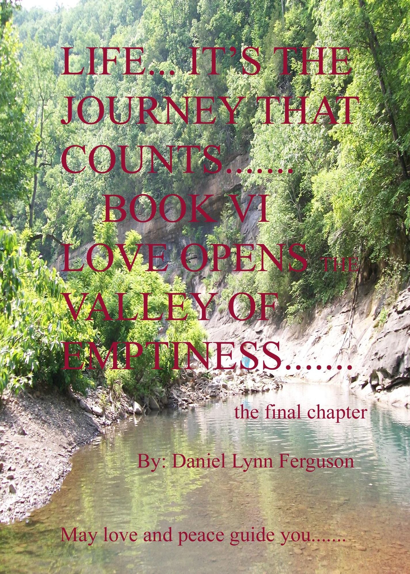 Book VI: Life, It's The Journey That Counts