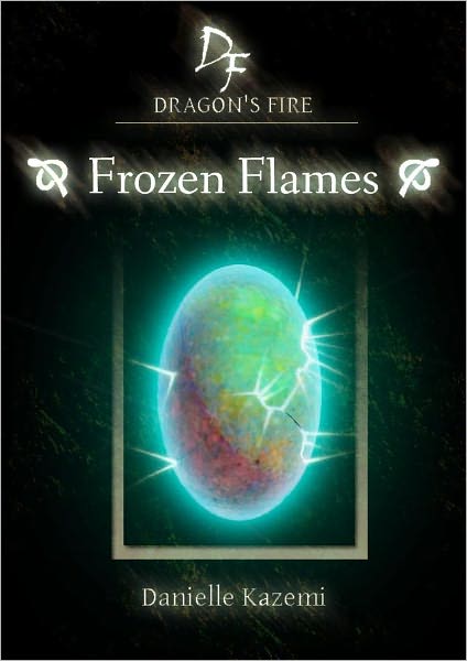 Frozen Flames (#4) (Dragon's Fire)