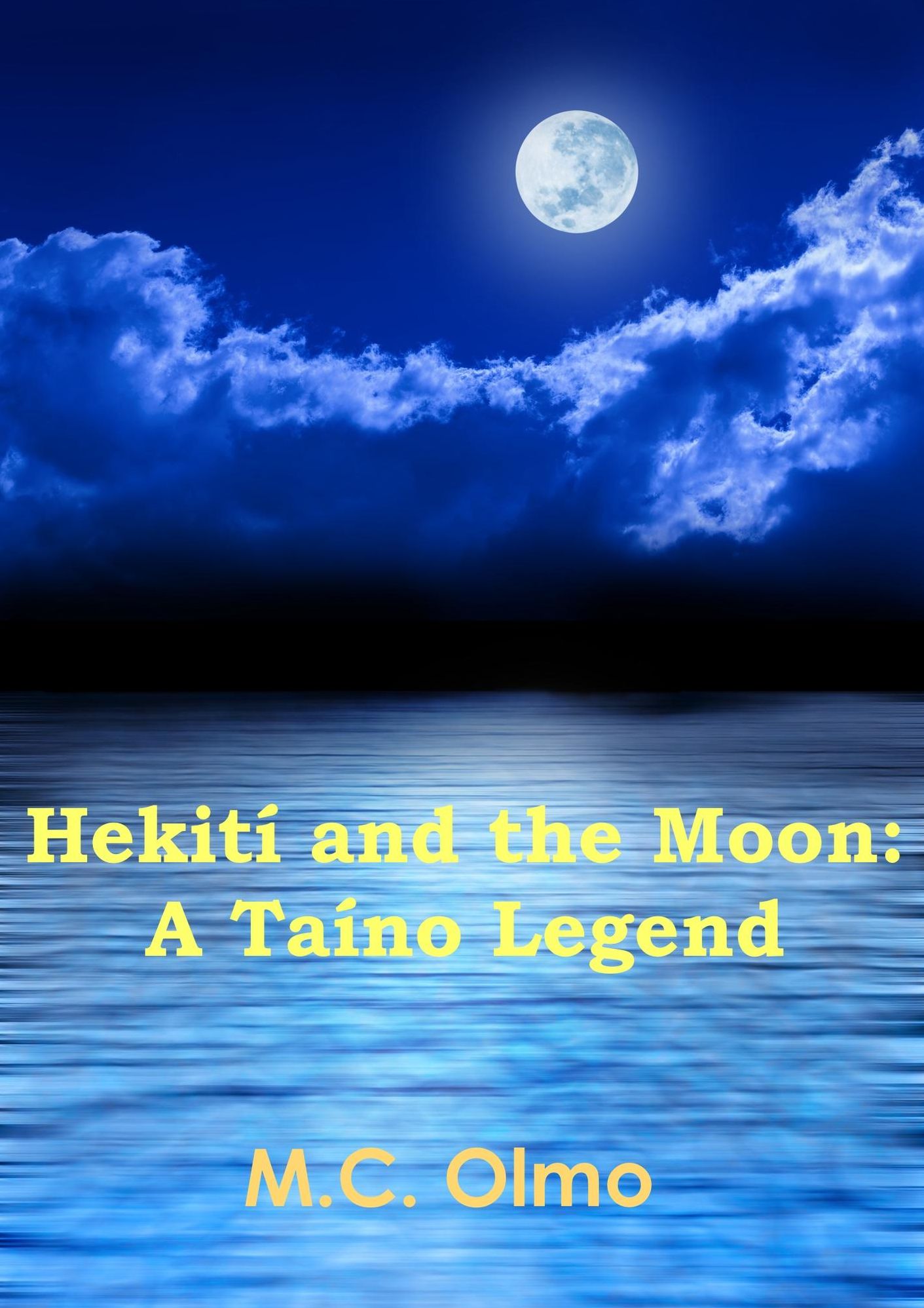 Hekití and the Moon: A Taíno Legend