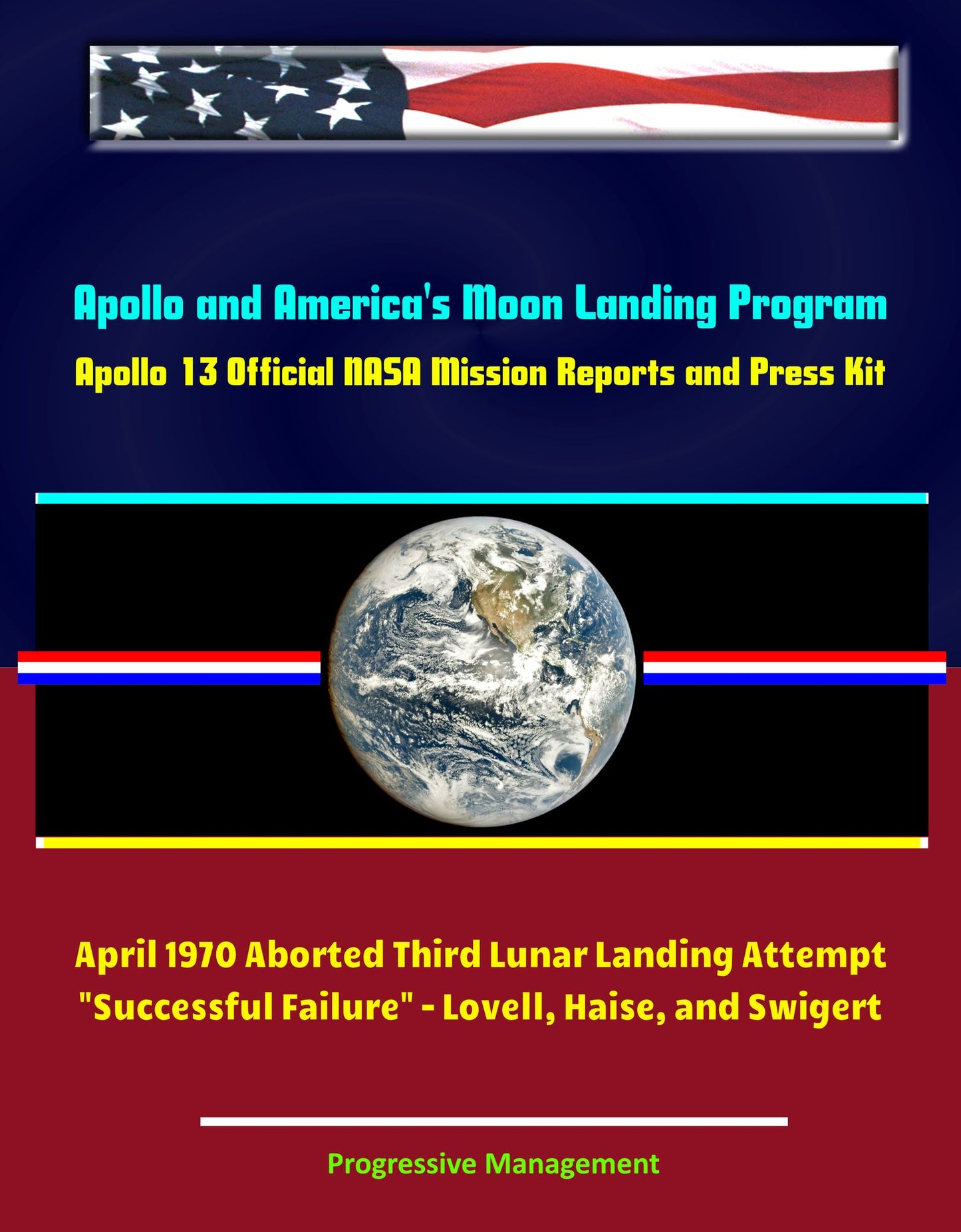 Apollo and America's Moon Landing Program: Apollo 13 Official NASA Mission Reports and Press Kit - April 1970 Aborted Third Lunar Landing Attempt "Successful Failure" - Lovell, Haise, and Swigert