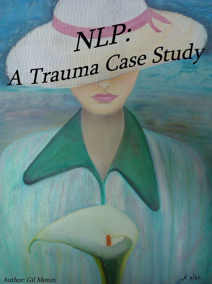 NLP: a Trauma Case Study