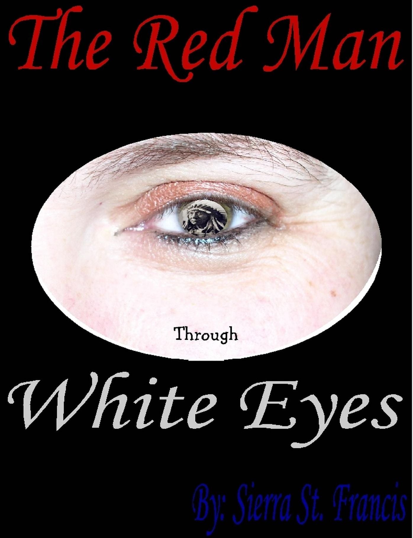 The Red Man through White Eyes