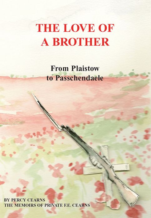 The Love of a Brother; From Plaistow to Passchendaele