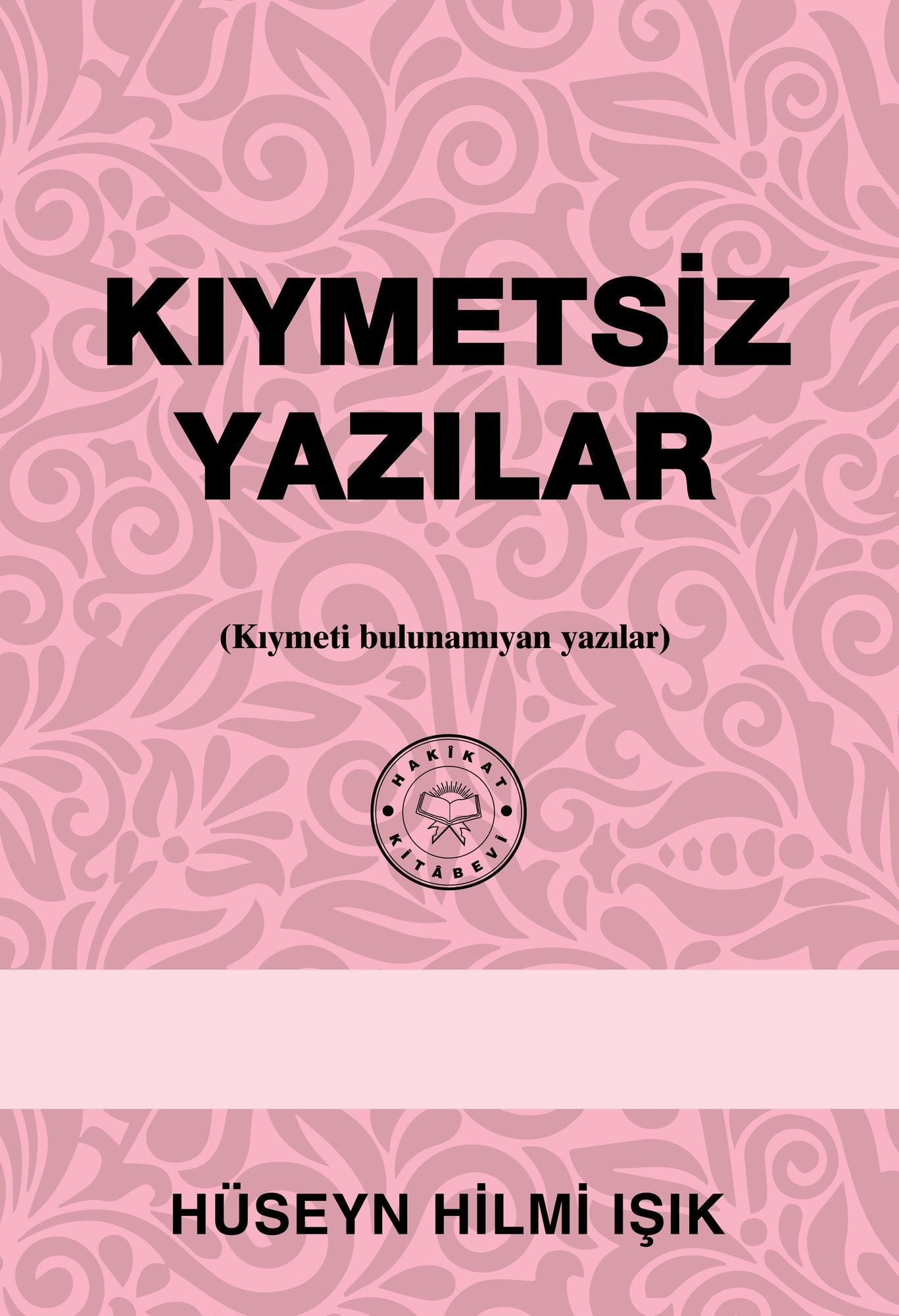 Kiymetsiz Yazilar (Kiymeti bulunamiyan yazilar)