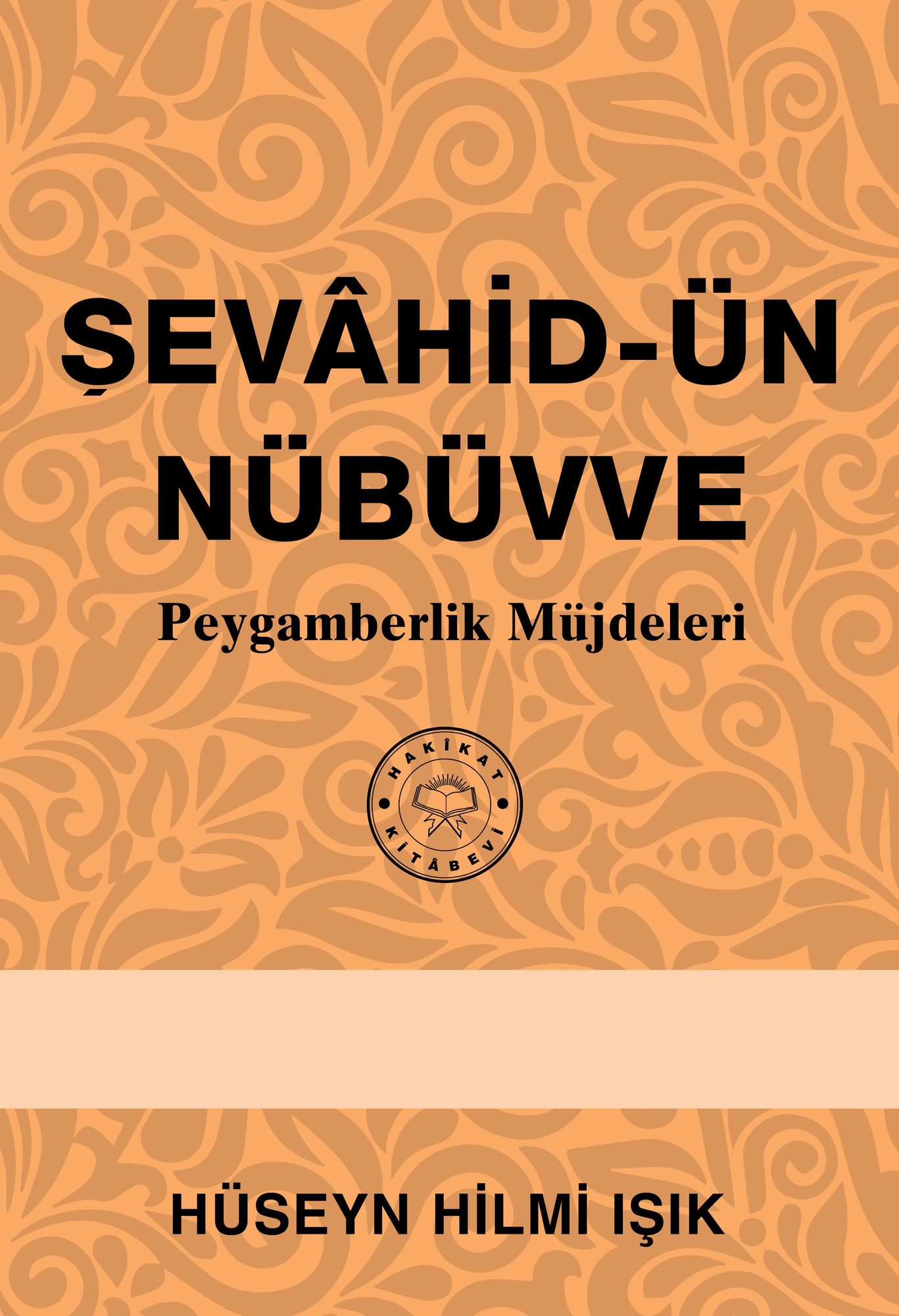 Sevahid-un Nubuvve: Peygamberlik Mujdeleri