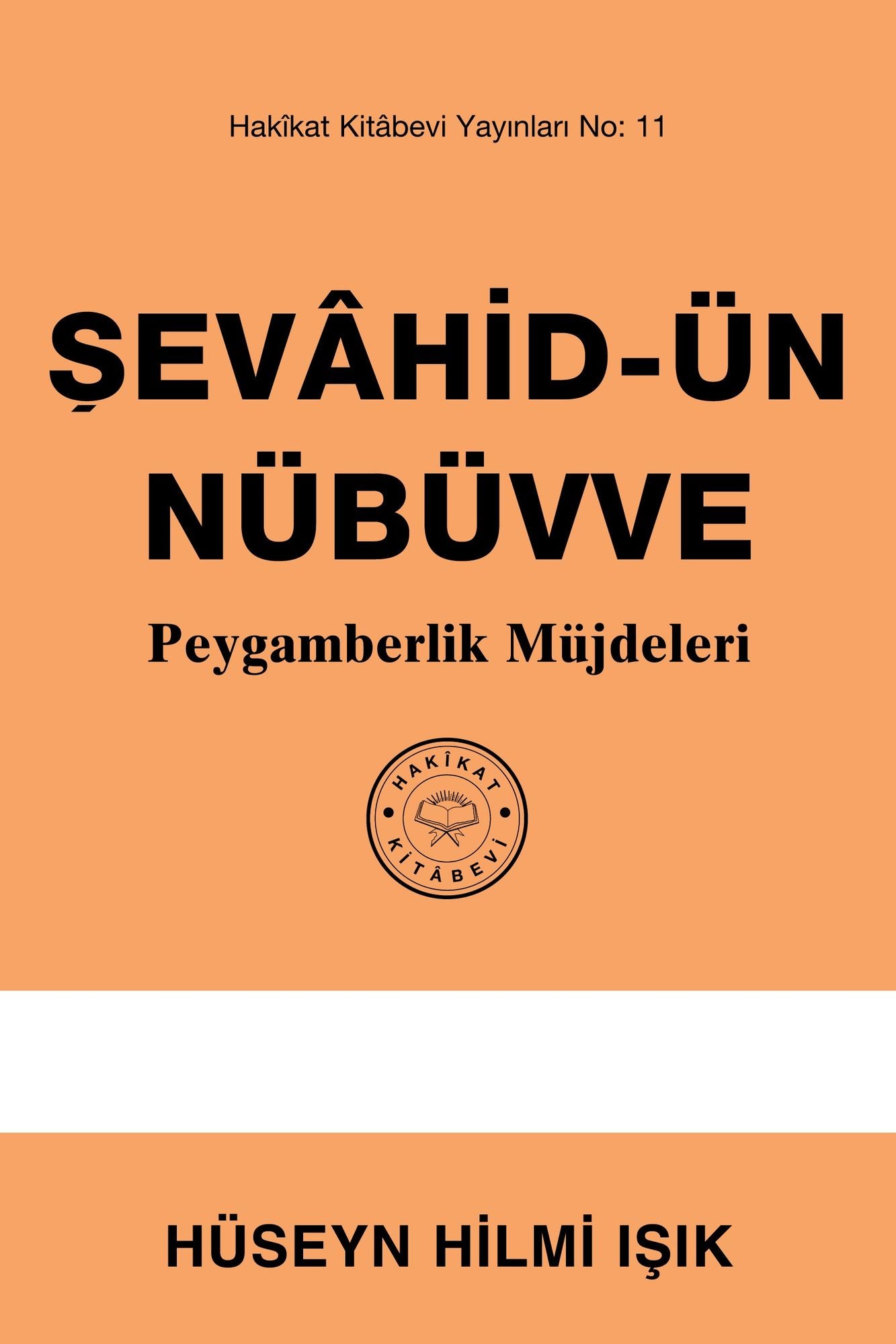 Sevahid-un Nubuvve: Peygamberlik Mujdeleri