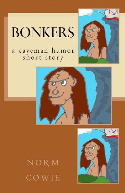 Bonkers ... a caveman humor short story