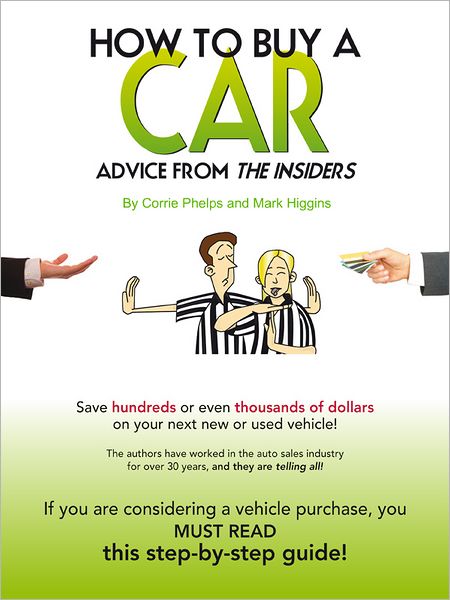 How To Buy A Car: Advice From The Insiders