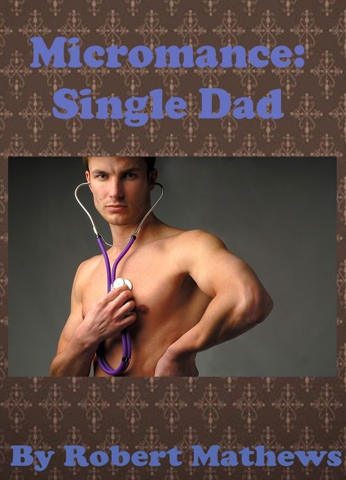 Micromance: Single Dad