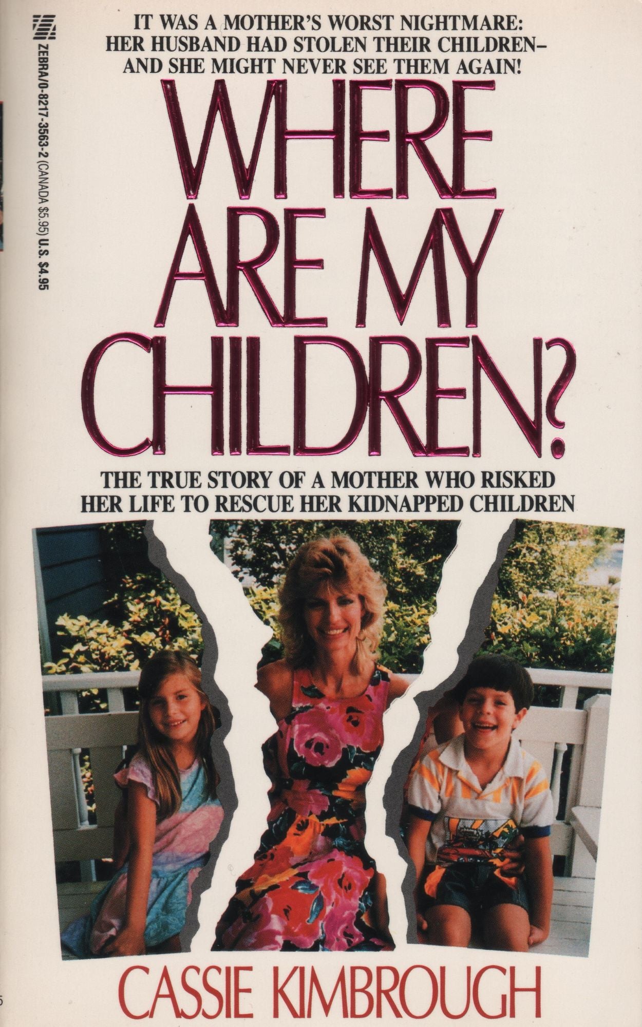 Where Are My Children? The True Story of a Mother Who Risked Her Life to Rescue Her Kidnapped Children