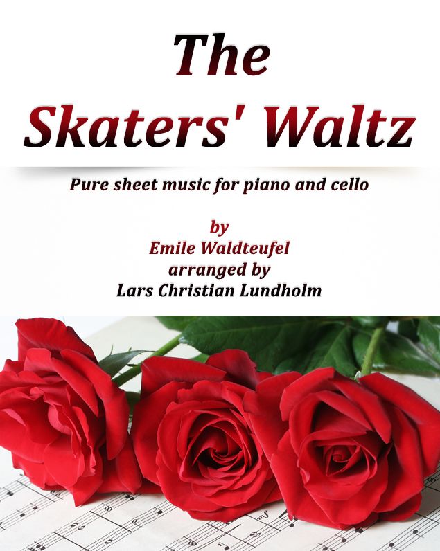 The Skaters' Waltz Pure sheet music for piano and cello by Emile Waldteufel arranged by Lars Christian Lundholm