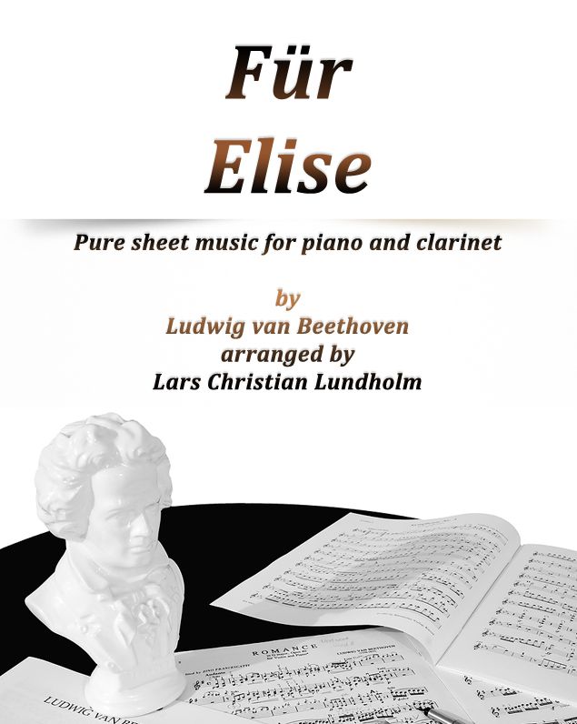 Für Elise Pure sheet music for piano and clarinet by Ludvig van Beethoven arranged by Lars Christian Lundholm