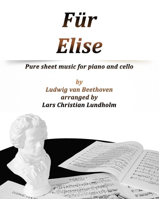 Für Elise Pure sheet music for piano and cello by Ludvig van Beethoven arranged by Lars Christian Lundholm