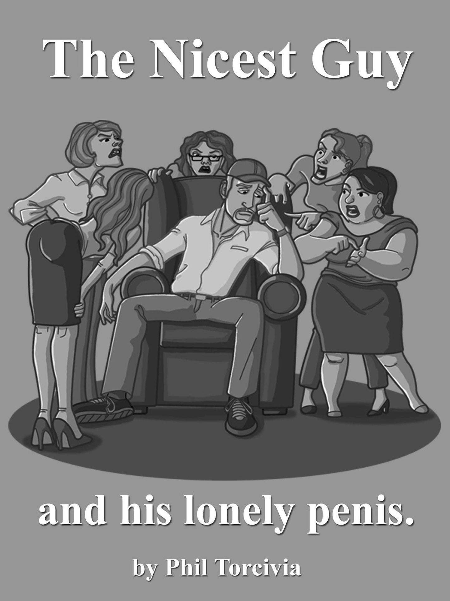 The Nicest Guy and His Lonely Penis