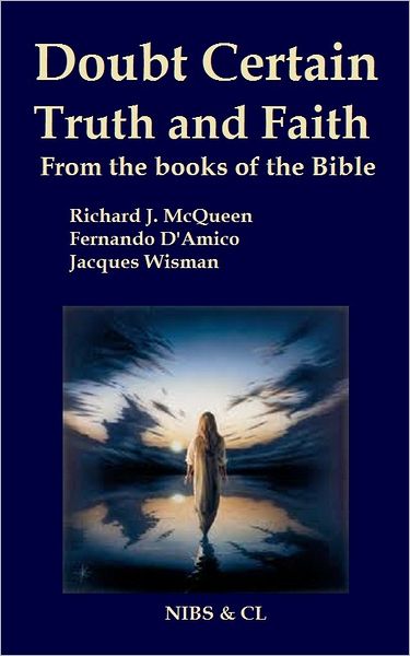 Doubt, Certain, Truth and Faith: From the books of the Bible