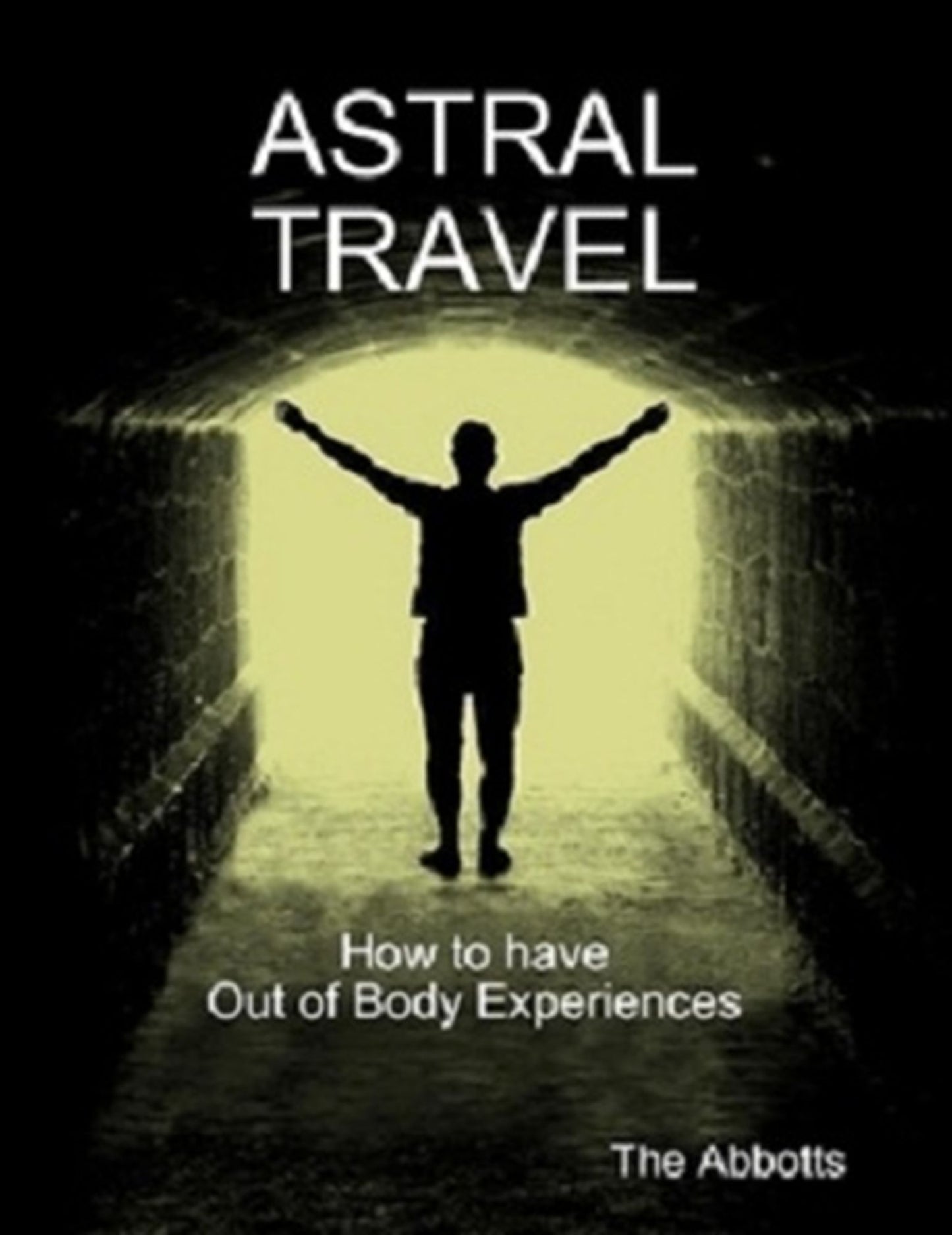 Astral Travel: How To Have Out of Body Experiences