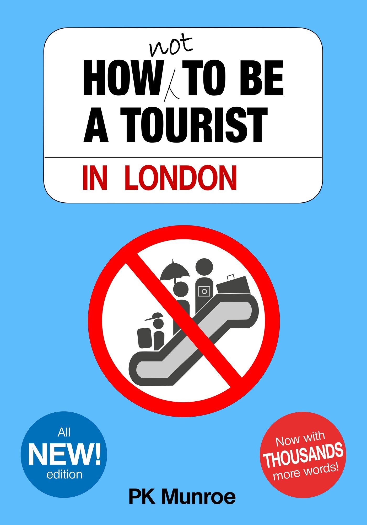 How Not to Be a Tourist in London