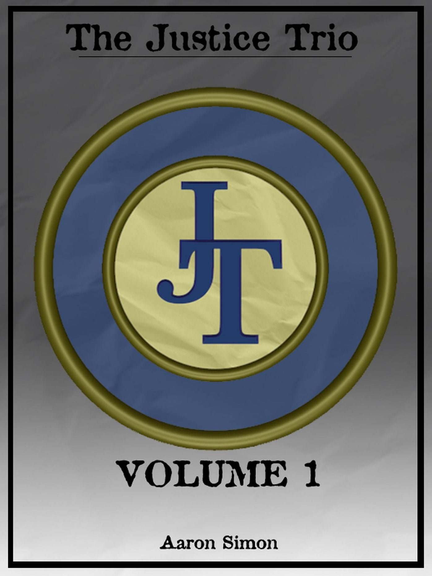 The Justice Trio, Volume 1