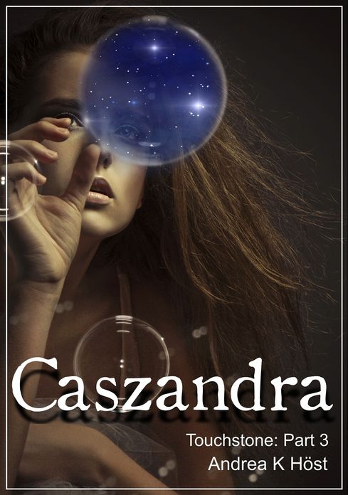 Caszandra: Touchstone Part 3